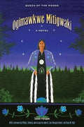 Pre-owned Ogimawkwe Mitigwaki : Queen of the Woods, Paperback by Pokagon, Sizeimon; Deloria, Philip J. (FRW); Low, John N.; Noori, Margaret; Vigil, Kiara M., ISizeBN 0870139878, ISizeBN-13 9780870139871