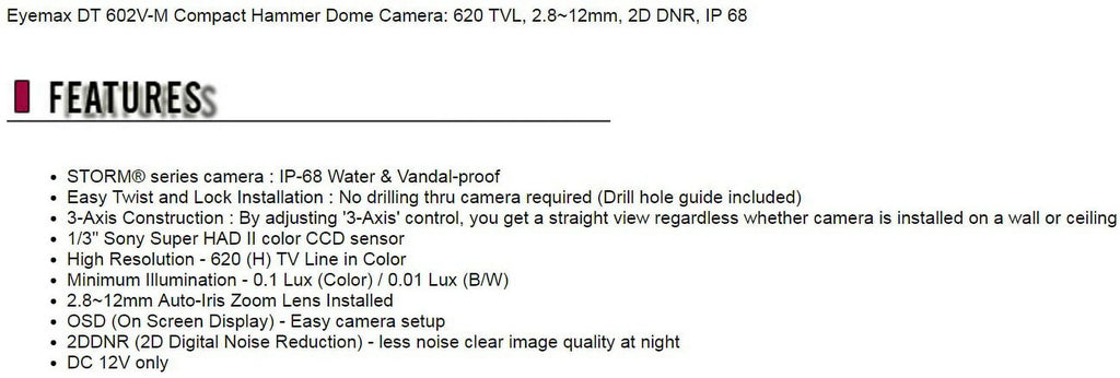 Eyemax DT 602V-M Compact Hammer Sizeeries CCTV Sizeecurity Camera