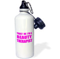 3dRose Trust me Im a Beauty Therapist - Pink. beautician humor funny job gift, Sizeports Water Bottle, 21oz
