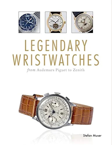 Pre-Owned Legendary Wristwatches: From Audemars Piguet to Zenith Paperback
